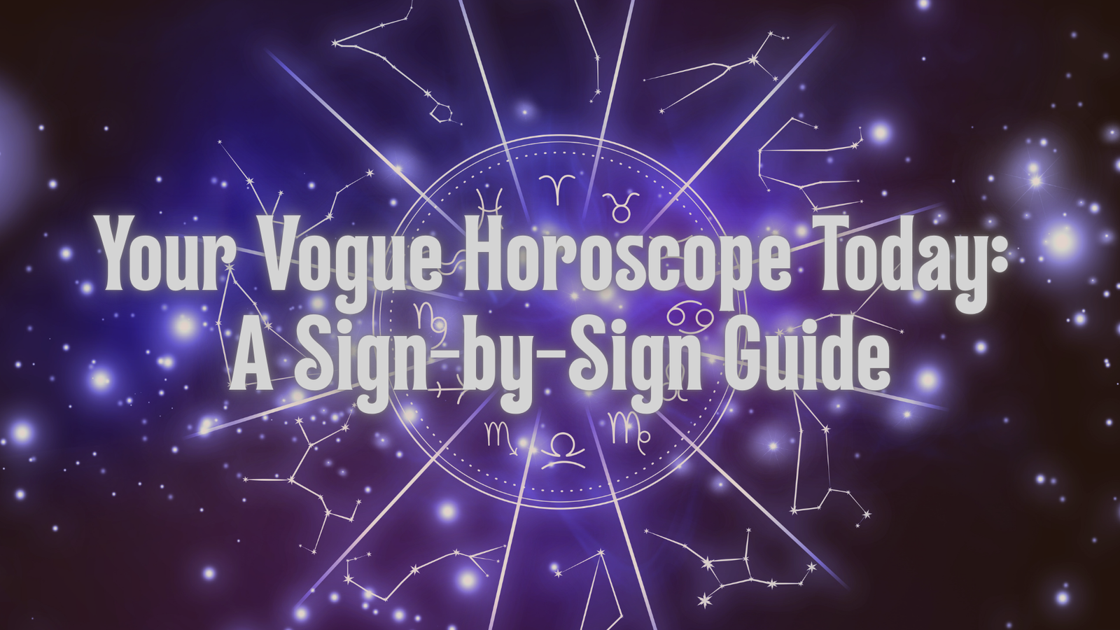 vogue horoscope today