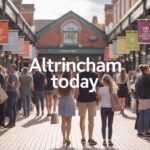 Altrincham Today