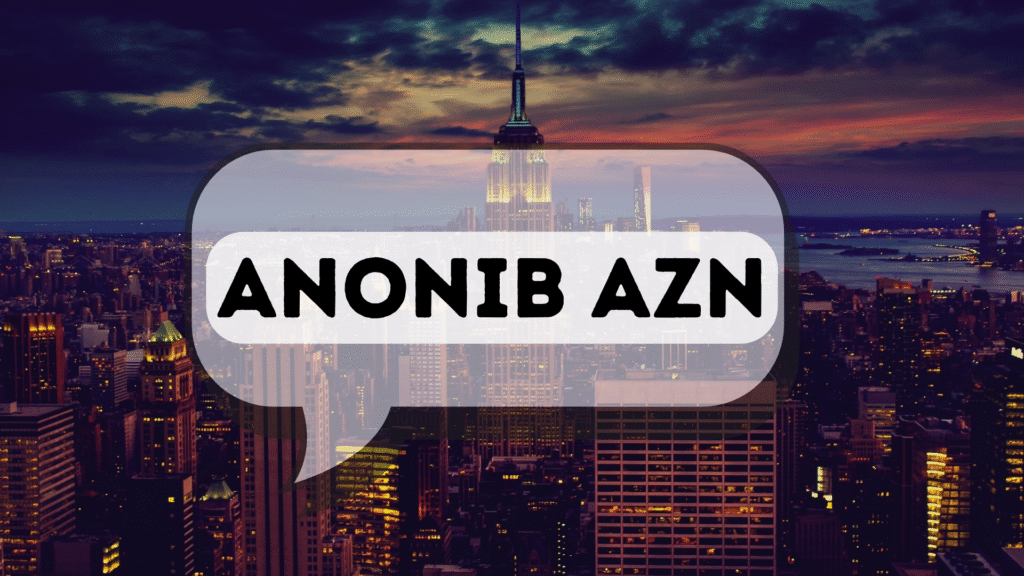 anonib-azn - Eromee | Trending News, Tech & Lifestyle Updates AnonIB AZN