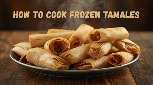 how to cook frozen tamales