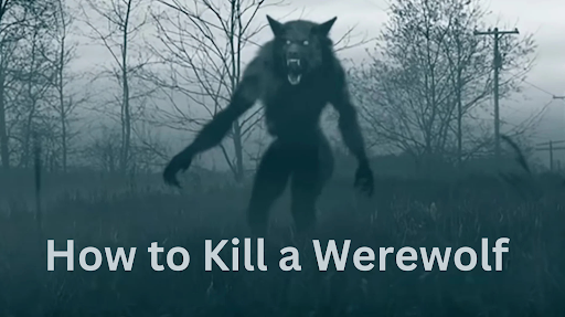 how to kill a werewolf