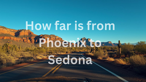 Phoenix to Sedona Distance
