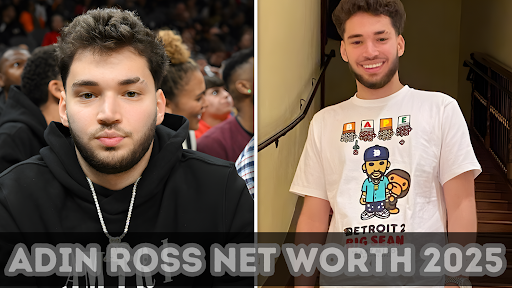 Adin Ross Net Worth