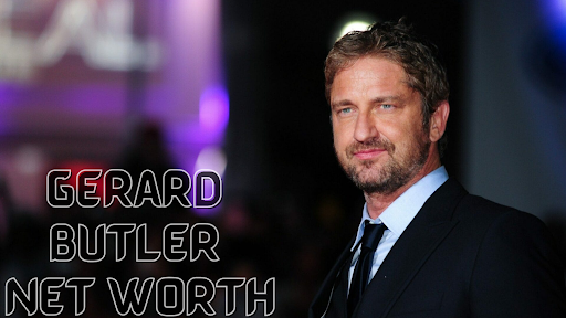 gerard butler net worth